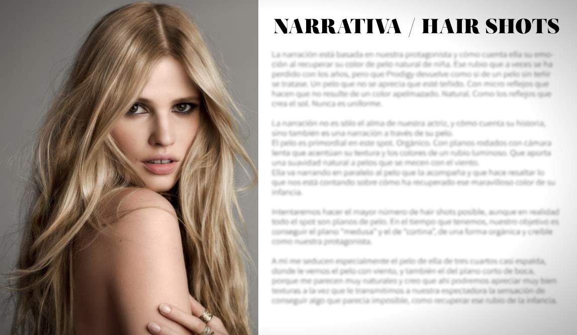 Prodigy · narrativa · hair shots